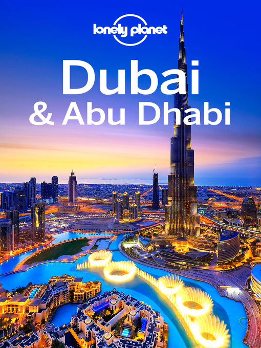Détails du titre pour Lonely Planet Dubai & Abu Dhabi par Lonely Planet - Disponible